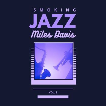 Miles Davis - Smoking Jazz, Vol. 3