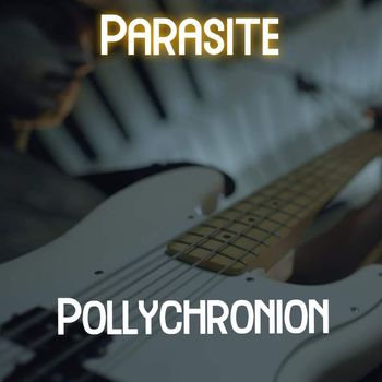 Parasite - Pollychronion