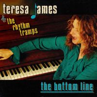 Teresa James & The Rhythm Tramps - The Bottom Line
