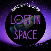 Antony Clover - Lost in Space