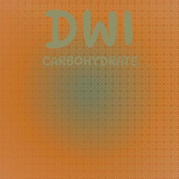 Various Artists - Dwi Carbohydrate
