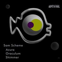 Sam Scheme - Acura / Oraculum / Shimmer