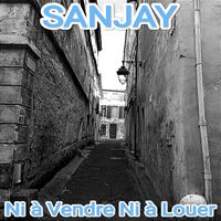 Sanjay - Ni à Vendre Ni à Louer