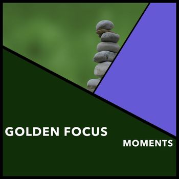 Relaxing Chill Out Music - Golden Focus Moments
