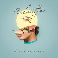 Roger Williams - Calcutta