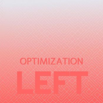 Various Artists - Optimization Left