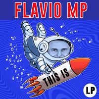 Flavio MP - THIS IS FLAVIO MP