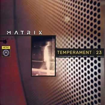 Matrix - Temperament 23