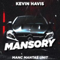 Kevin Havis - Mansory (Explicit)
