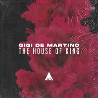 Gigi de Martino - The House of King