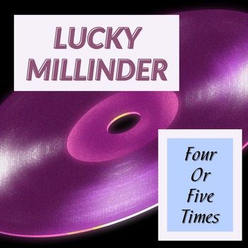 Lucky Millinder - Four Or Five Times