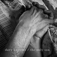 Davy Knowles - The Only Son