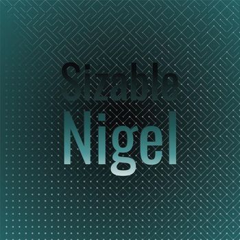 Various Artists - Sizable Nigel