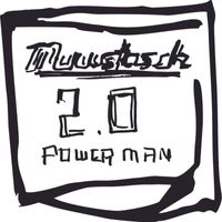 Mustasch - POWERMAN 2.0 (Explicit)