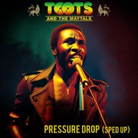 Toots & The Maytals - Pressure Drop (Re-Recorded - Sped Up)