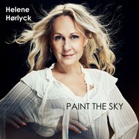 Helene Hørlyck - Paint The Sky