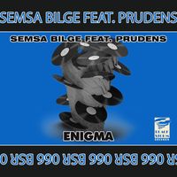 Semsa Bilge and Prudens - Enigma