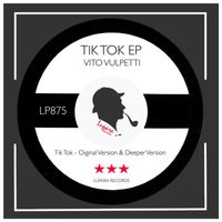 Vito Vulpetti - Tik Tok EP