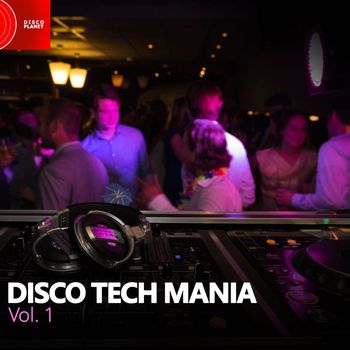 Various Artists - Disco Tech Mania, Vol. 1