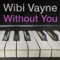 Wibi Vayne - Without You