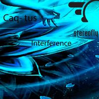 Caq-Tus - Interference
