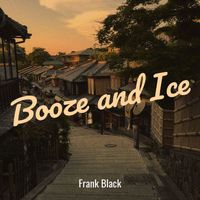 Frank Black - Booze and Ice (Explicit)