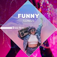 Grace Brax - Funny Songs – Grace And Friends