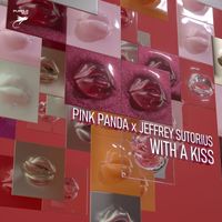 Pink Panda, Jeffrey Sutorius - With A Kiss