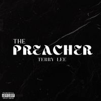 Terry Lee - The Preacher
