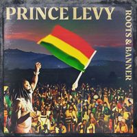 Prince Levy - Roots & Banner