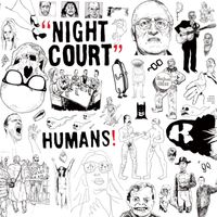 Night Court - Humans! (Explicit)