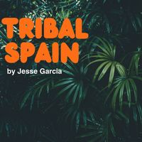 Jesse García - Tribal Spain