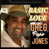 Greg Papa Jones - Basic Love