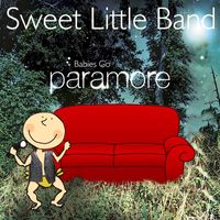 Sweet Little Band - Babies Go Paramore