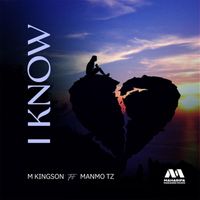M Kingson - I Know (feat. Manmo Tz)