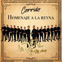 Banda La Real De Monterrey - Corrido Homenaje a La Reyna