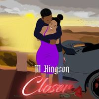 M Kingson - Closer
