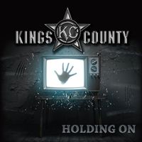 Kings County - Holding On