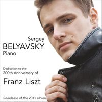 Sergey Belyavskiy - 200th Anniversary of Franz Liszt
