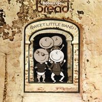 Sweet Little Band - Babies Go Bread
