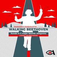 Francesco Pasqualotto - Rondò in C major WoO48: Allegretto (Walking Beethoven)