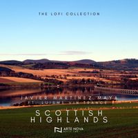 Javier Martínez Maya - Scottish Highlands - The Lofi Collection