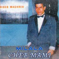 Cheb Mami - Milala