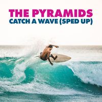 The Pyramids - Catch A Wave (Sped Up)