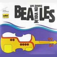 Luis Álvarez - Beatles En Violín