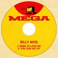 Billy Mize - Born To Love Me