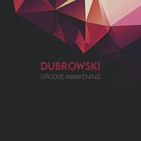 Dubrowski - Groove Awakening