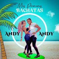Andy Andy - Mis Primeras Bachatas