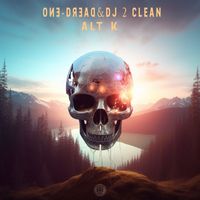 One-Dread, DJ 2 Clean - Alt K