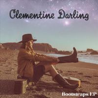 Clementine Darling - Bootstraps EP